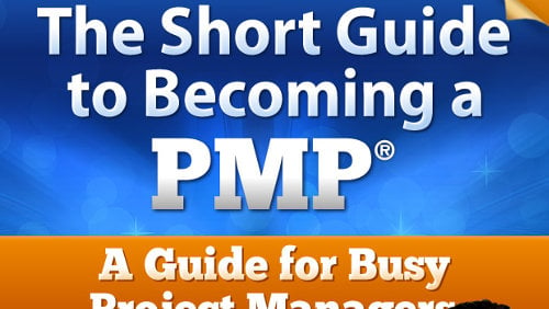 The Short Guide to Becoming A PMP