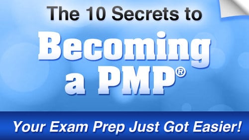 The Ten Secrets to Becoming A PMP