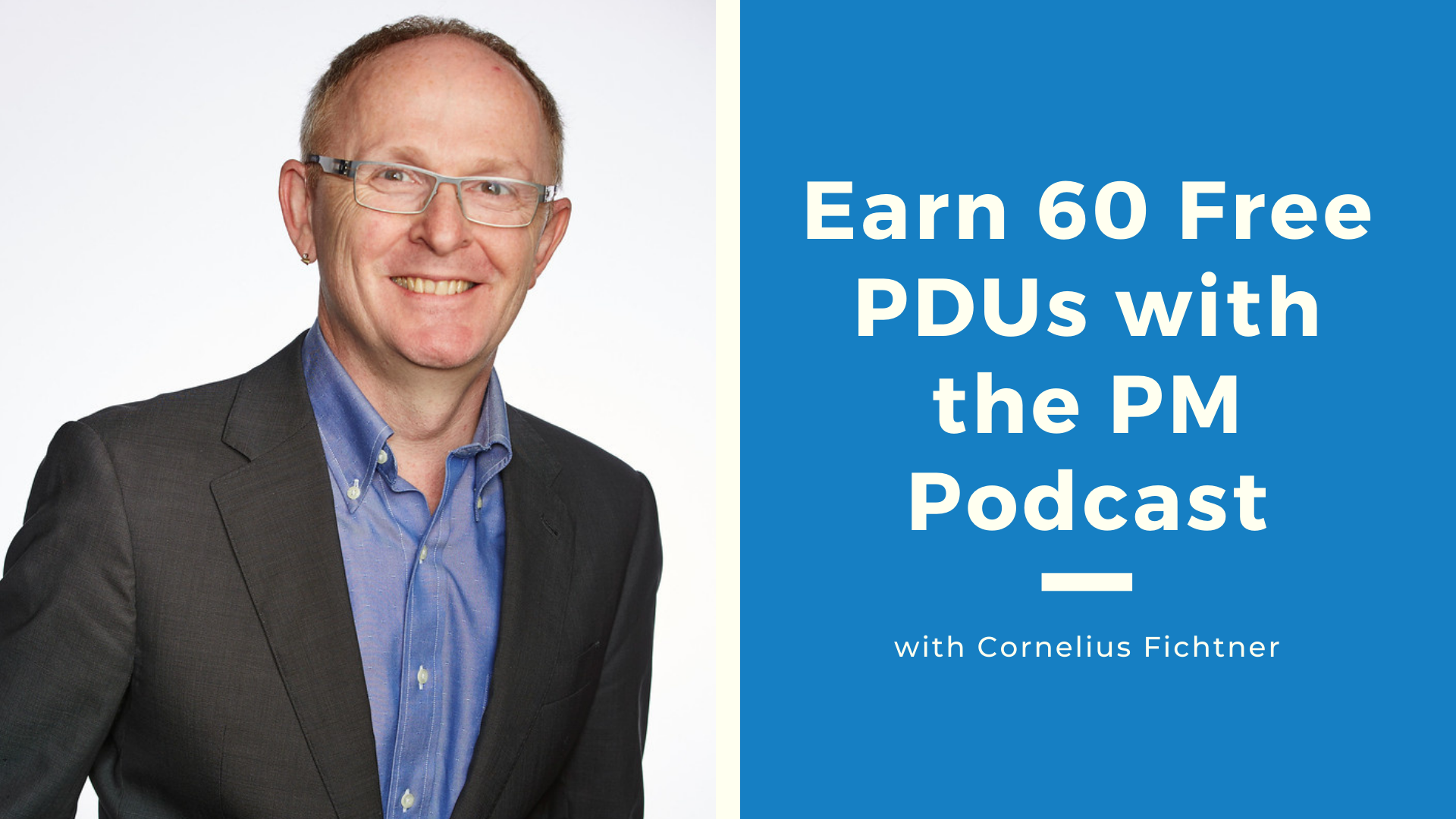 Earn 60 Free PDUs with The PM Podcast
